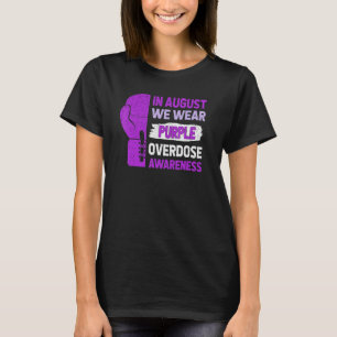 In August We Wear Purple Overdose Awareness Month T-Shirt