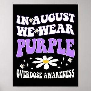 In August We Wear Purple Overdose Awareness Rainbo Poster
