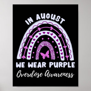 In August We Wear Purple Overdose Awareness Rainbo Poster