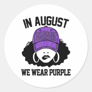 In August We Wear Purple Overdose Black Girl Magic Classic Round Sticker