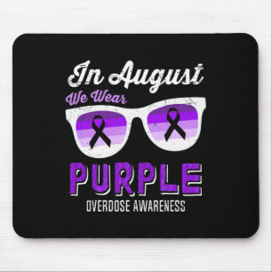 In August We Wear Purple Sunglasses Overdose Aware Mouse Pad