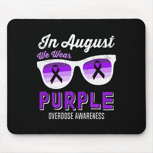 In August We Wear Purple Sunglasses Overdose Aware Mouse Pad (Front)