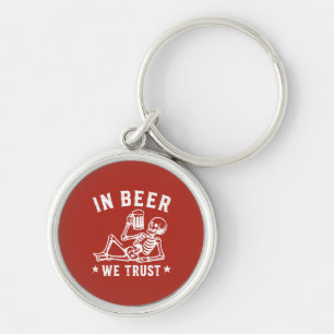 In beer we trust chilling skeleton Beer Pong Key Ring