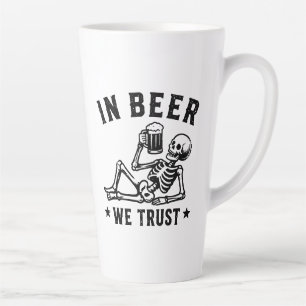 In beer we trust chilling skeleton Beer Pong Latte Mug