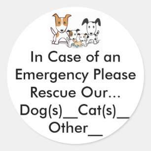 In Case of an Emergency Please Rescue Our Pets Classic Round Sticker