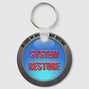 In Case of Divorce Hit System Restore Button Key Ring