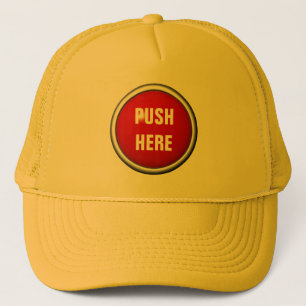 in case of emergency push here trucker hat