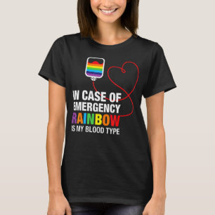 In Case Of Emergency Rainbow Is My Blood Type Lgb T-Shirt