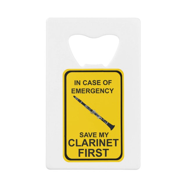 In Case of Emergency Save My Clarinet First (Front)