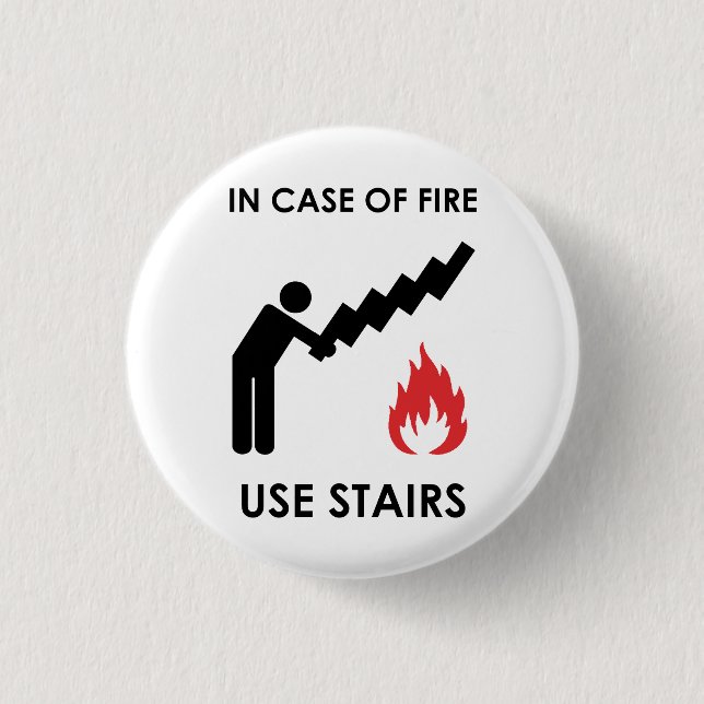 In Case of Fire Use Stairs 3 Cm Round Badge (Front)