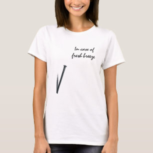 In Case Of Fresh Breeze T-Shirt