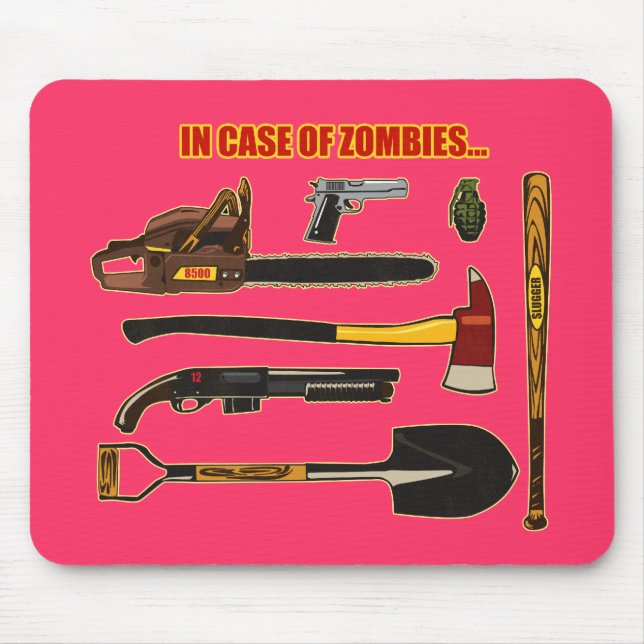 In Case of Zombies... Mouse Pad (Front)