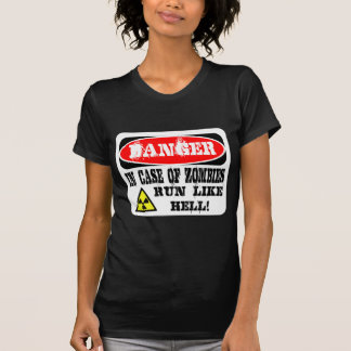 In case of zombies run like hell! T-Shirt
