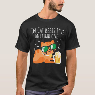 In Cat Beers I Had One Funny St Patricks Day 2020 T-Shirt