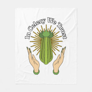 In Celery We Trust - Celery Juice Lover Funny Cele Fleece Blanket