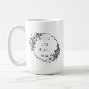 In Christ Alone Coffee Mug