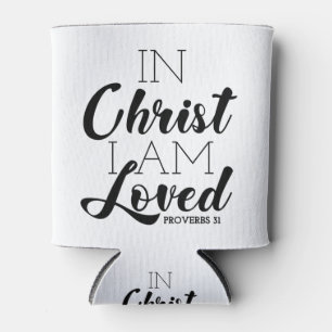 In Christ I Am Loved Scripture Promises Christian Can Cooler