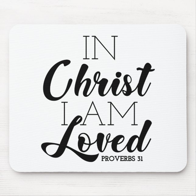 In Christ I Am Loved Scripture Promises Christian Mouse Pad (Front)