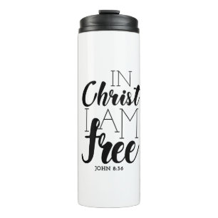 In Christ I’m Free Scripture Promises Freedom Thermal Tumbler