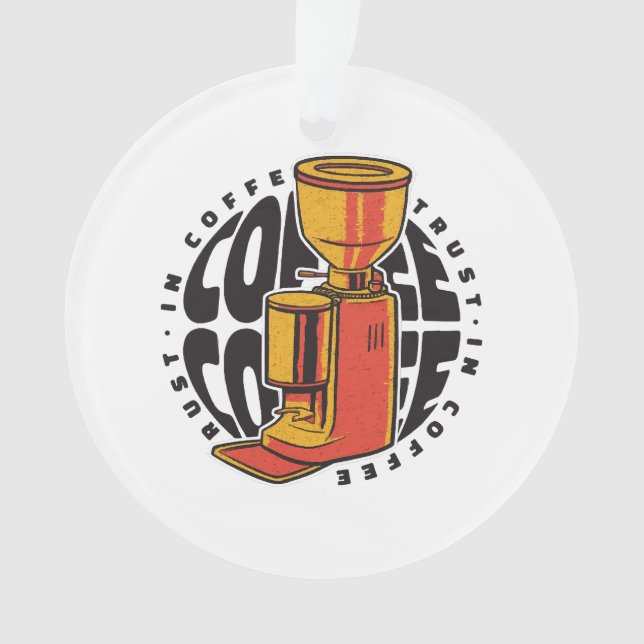 In Coffee we trust  Ornament (Front)