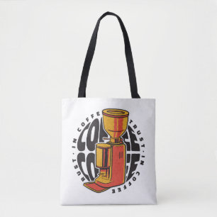 In Coffee we trust Tote Bag