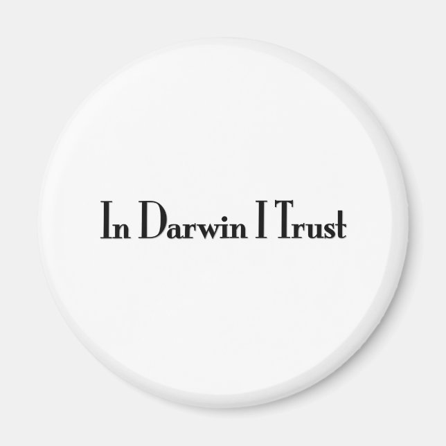 In Darwin I Trust Magnet (Front)