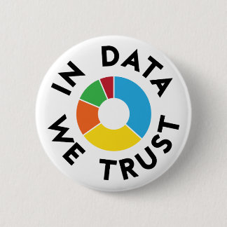 In Data We Trust Badge