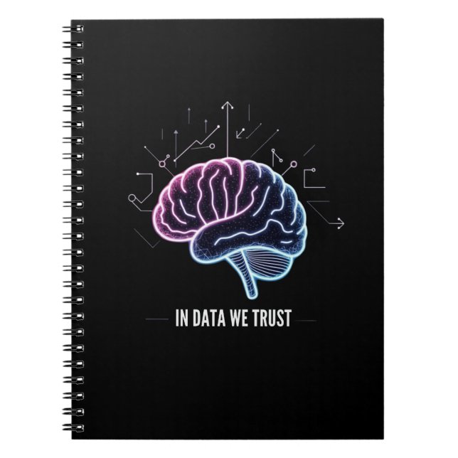 In Data We Trust  Notebook (Front)