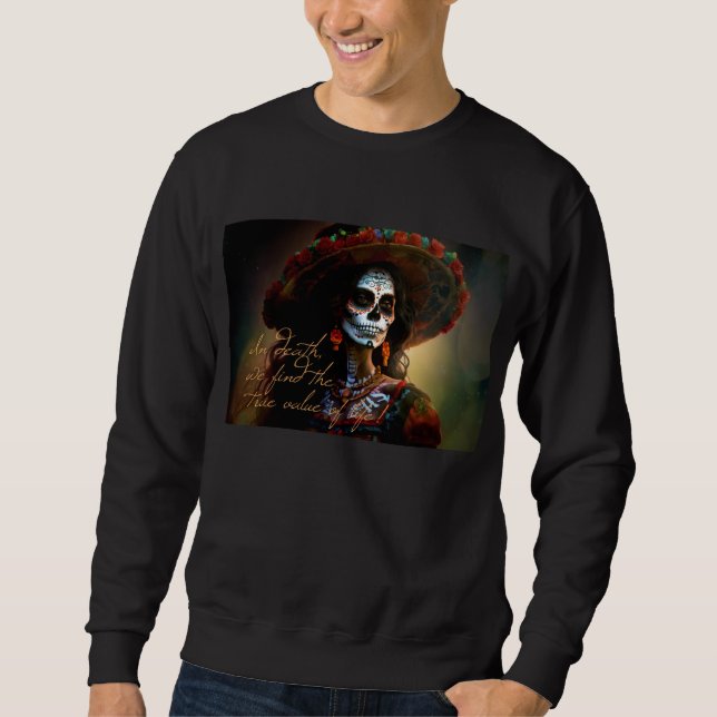 In Death, We Find… Sweatshirt (Front)