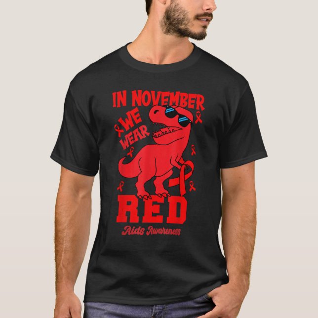 In December We Wear Red For HIV Awareness day Aids T-Shirt (Front)