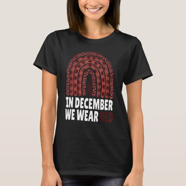 In December We Wear Red HIV Awareness Month World  T-Shirt (Front)