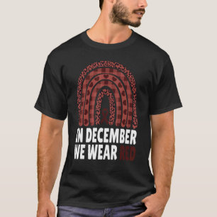 In December We Wear Red HIV Awareness Month World T-Shirt