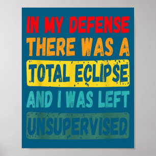 In Defense There Total Eclipse Solar Poster