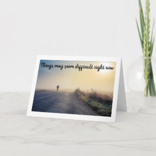 IN DIFFICULT TIME "I AM HERE FOR YOU" CARD