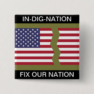 IN-DIG-NATION FIX OUR NATION 15 CM SQUARE BADGE