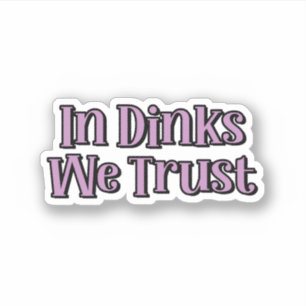 In Dinks We Trust Purple Pickleball