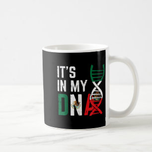 in DNA Mexican Flag Proud Mexico Pride Men Women Coffee Mug