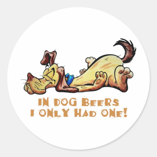 In Dog Beers Classic Round Sticker (Front)