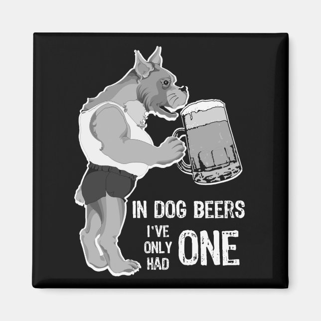 In Dog Beers  For Dark Background Magnet (Front)