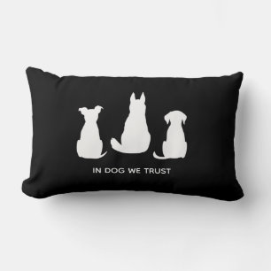 In Dog We Trust Dog Lovers Lumbar Cushion