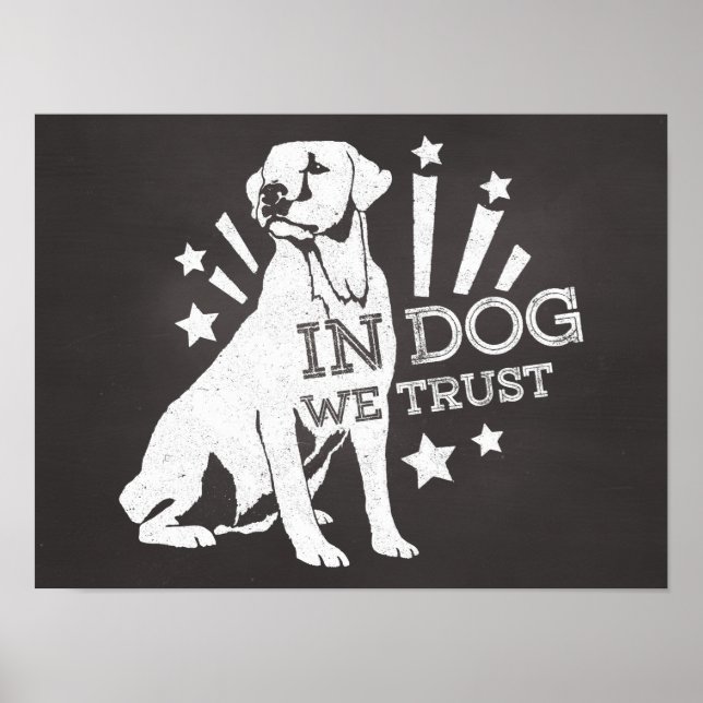 In Dog We Trust Graphic Poster (Front)