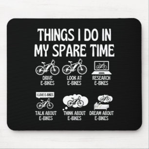 In E Bike Lover Things Spare Mouse Pad