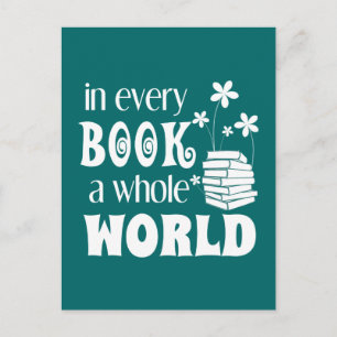 In Every Book A Whole World Postcard