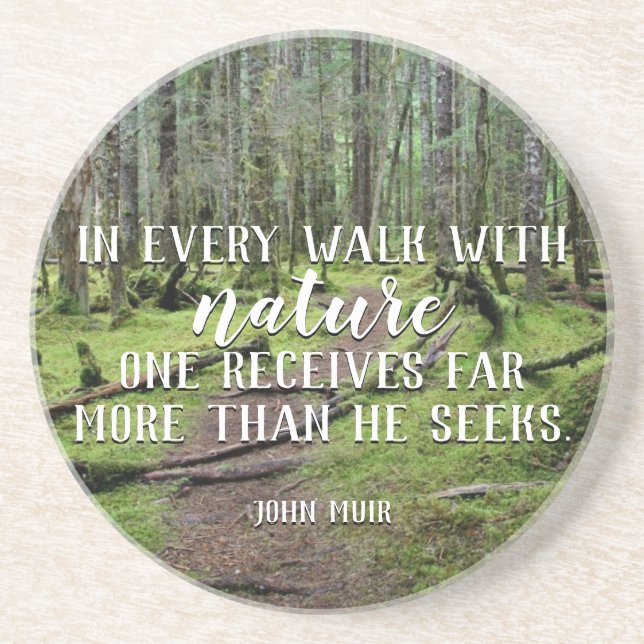 In Every Walk With Nature Sandstone Coaster (Front)