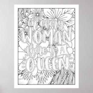 In Every women Is A Queen Colour Yourself Poster