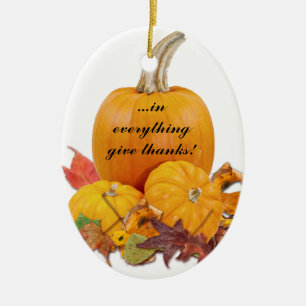 In Everything Give Thanks! Ceramic Ornament