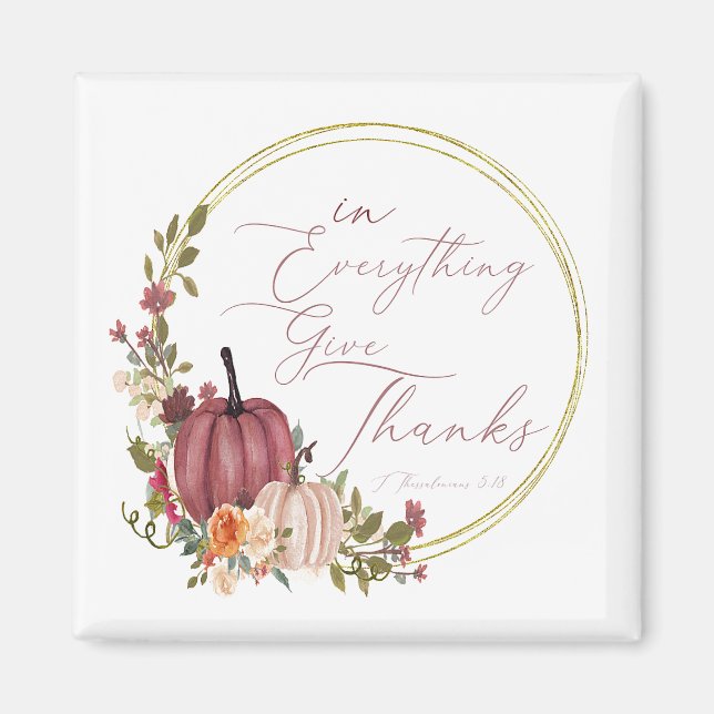 In Everything Give thanks pastel and gold pumpkins Magnet (Front)