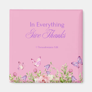 "In Everything Give Thanks" Pink 2" Square Magnet