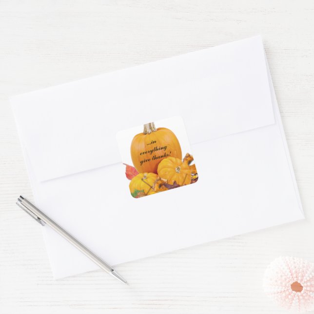 In Everything Give Thanks! Square Sticker (Envelope)