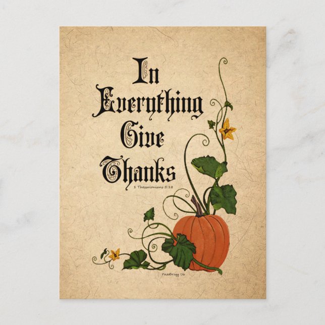 "In Everything Give Thanks"  Thanksgiving Pumpkin Holiday Postcard (Front)